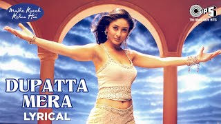 Dupatta Mera Lyrical - Mujhe Kucch Kehna Hai - YouTube