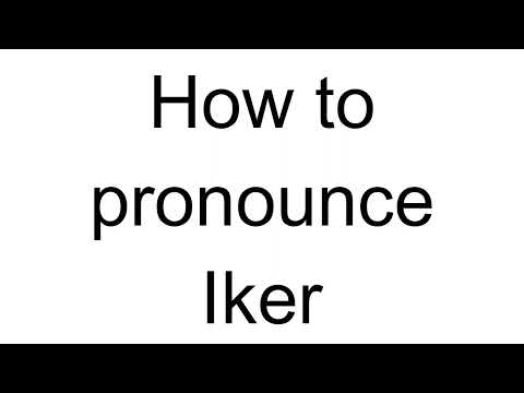 How to Pronounce Iker (Spanish)