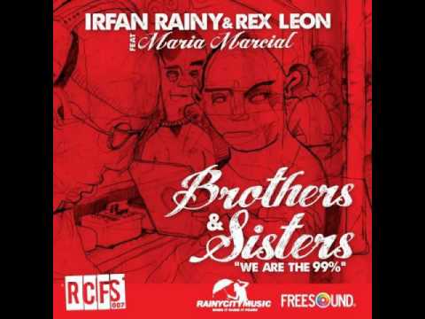 Irfan Rainy & Rex Leon feat. Maria Marcial Brothers & Sisters UK Soulful House