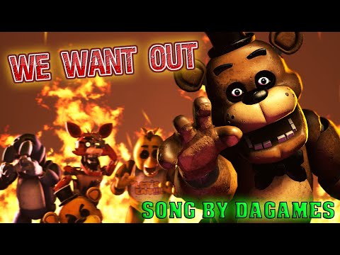 Sfm/Fnaf | ▶WE WANT OUT◀ | Song by Dagames