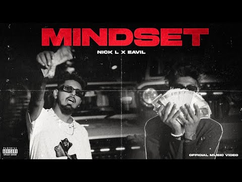 NICK L - MINDSET - FT EAVIL (OFFICIAL VIDEO)2025