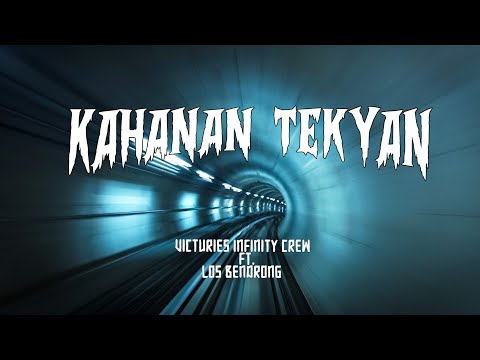 VICTURIES INFINITY CREW - KAHANAN TEKYAN FT. LOS BENDRONG & DEGALITO (OFFICIAL LYRIC VIDEO)