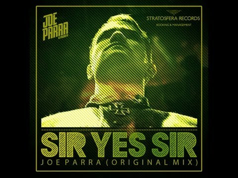 Joe Parra - Sir Yes Sir (Original Mix)