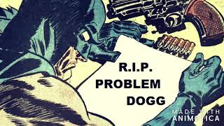 PROBLEM DOGG - Unholy Dogg