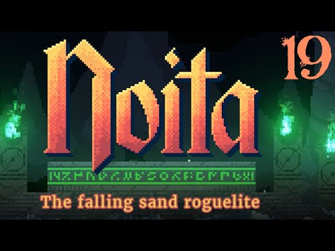 SB Dives Into Noita 19 - Feeling Changed