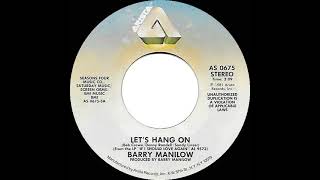 1982 HITS ARCHIVE: Let’s Hang On - Barry Manilow (stereo 45)