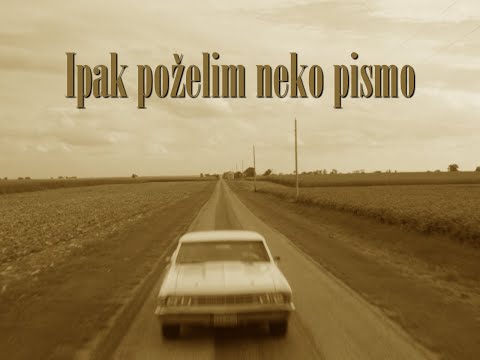 Ipak, poželim neko pismo