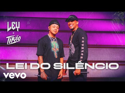 Ley, MC Tikão - Lei Do Silêncio