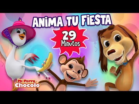 MI PERRO CHOCOLO - LAS MEJORES CANCIONES PARA BAILAR Y ANIMAR TU FIESTA - 30 MINUTOS ENGANCHADOS