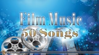 Film Music - 50 Songs | Classical Music, Piano, Acoustic Guitar Soundtracks