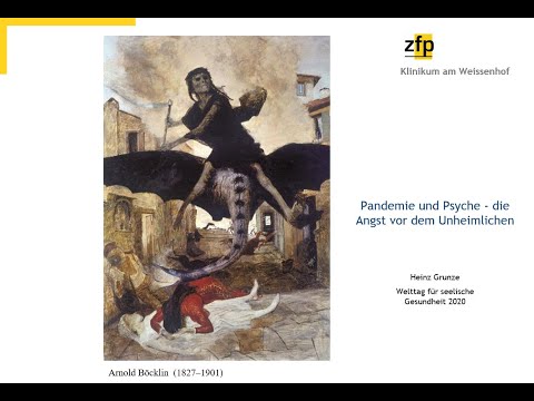 Pandemie und Psyche - die Angst vor dem Unheimlichen