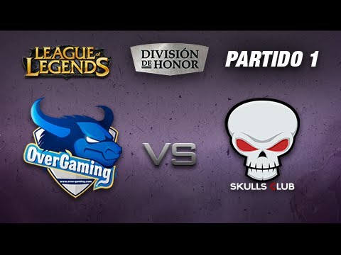 OveR Gaming  vs Skulls - #LoLHonor - Partido 1 - Temporada 6