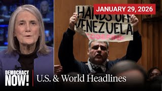 Top U.S. & World Headlines — January 29, 2026