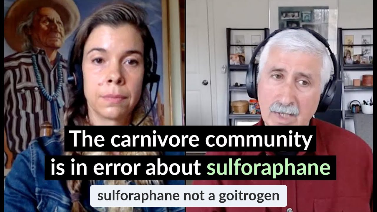 "Carnivore doctors” are misrepresenting the goitrogenic activity of sulforaphane | Jed Fahey