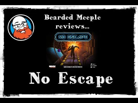Bearded Meeple reviews : No Escape