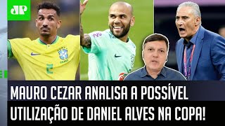 ‘É uma temeridade: o Daniel Alves não joga há 2 meses, será que o Tite…’; Mauro Cezar fala a real