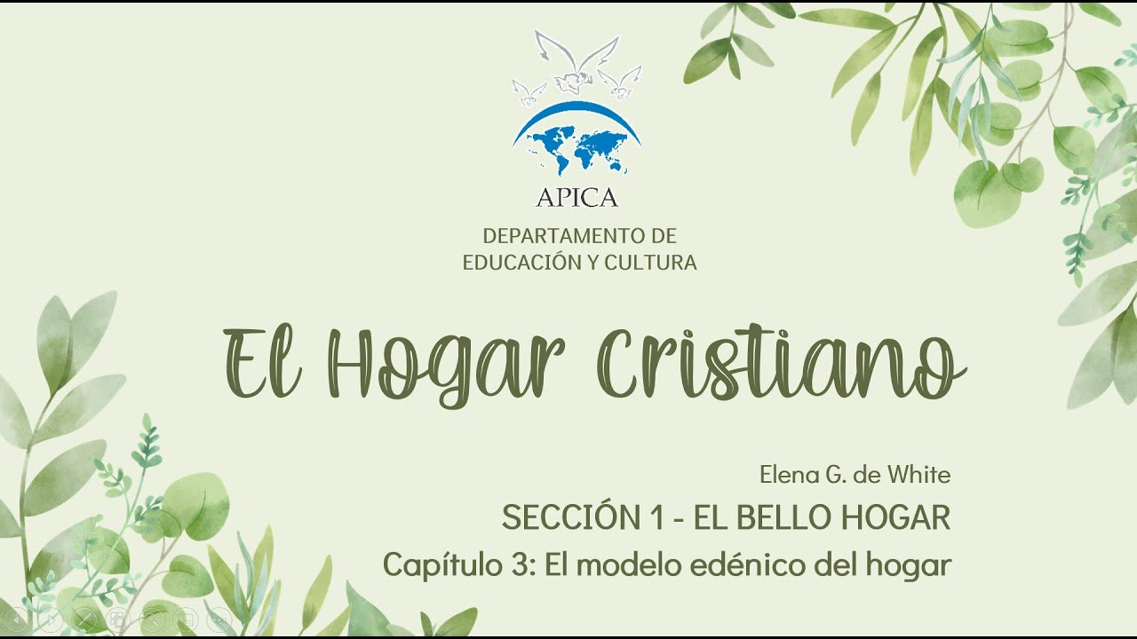 El Hogar Cristiano: Capítulo 3 - El modelo edénico del hogar 🌳