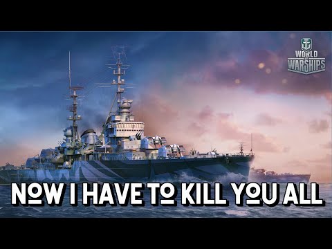 World of Warships - Now I Have To Kill You All