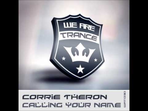 Corrie Theron - Calling Your Name (Original Mix) [We Are Trance]