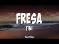 TINI Ft. Lalo Ebratt - Fresa (Letra)