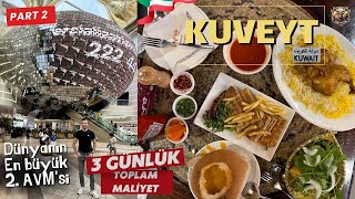 KUVEYT GEZİSİ 3 Günlük Maliyet (ÇOK UCUZ) / PART 2