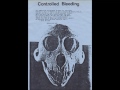 Controlled Bleeding ‎- Sense May Come (Full Side A)