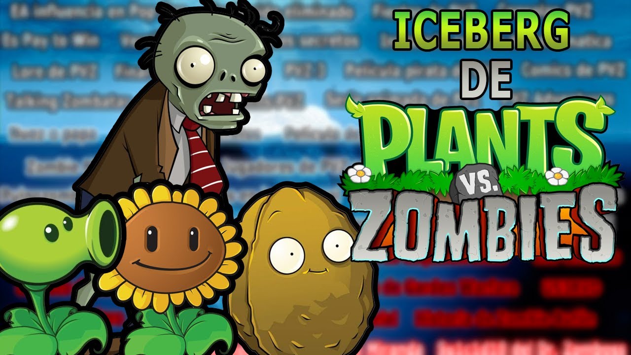 Iceberg de Plantas Vs Zombies