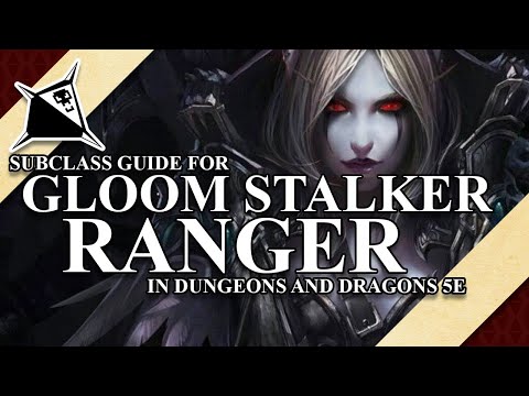 Gloom Stalker Ranger Subclass Guide for Dungeons and Dragons 5e