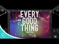 The Afters - Every Good Thing (Lyrics)