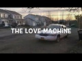 The Love Machine