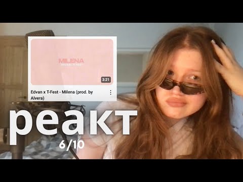 Edvan x T-Fest - Milena (prod. by Alvera) - реакция