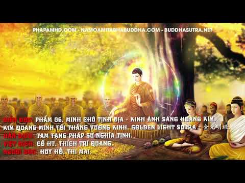 Phần 6 – Phẩm 06. Minh Chú Tịnh Địa, Kinh Ánh Sáng Hoàng Kim