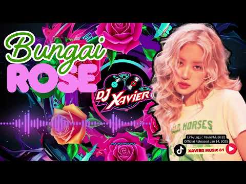 BUNGAI ROSE - DJ XAVIER feat Shirley #edms #ibantiktok #gawai2025