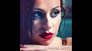 María Artés - El Sonido De Una Gota