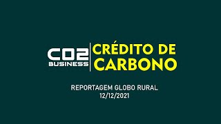 Crédito de carbono — reportagem Globo Rural