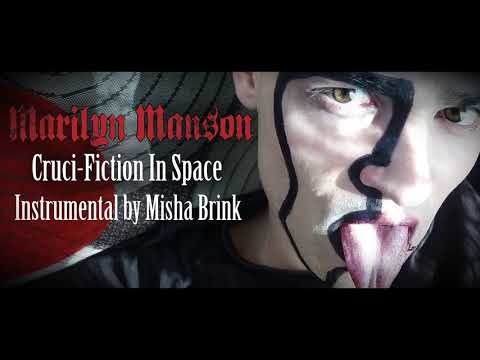 Marilyn Manson - Cruci-Fiction In Space - Instrumental by Misha Brink