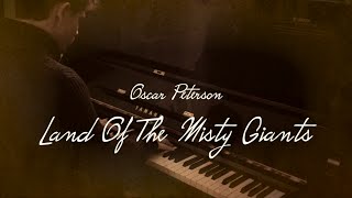 Oscar Peterson - Land Of The Misty Giants
