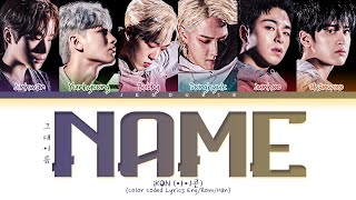 iKON NAME Lyrics (아이콘 그대 이름 가사) (Color Coded Lyrics)