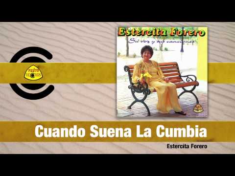 Estercita Forero - Cuando Suena La Cumbia (Audio) | Felito Records