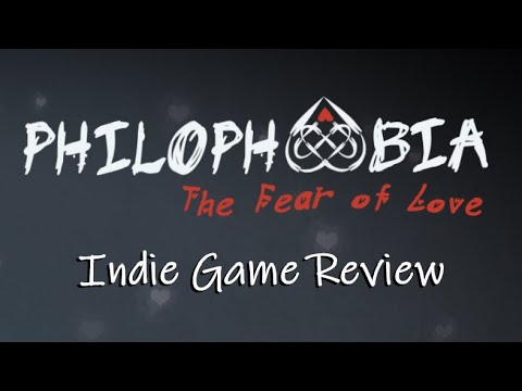 Philophobia The Fear of Love - Indie Game Design Review