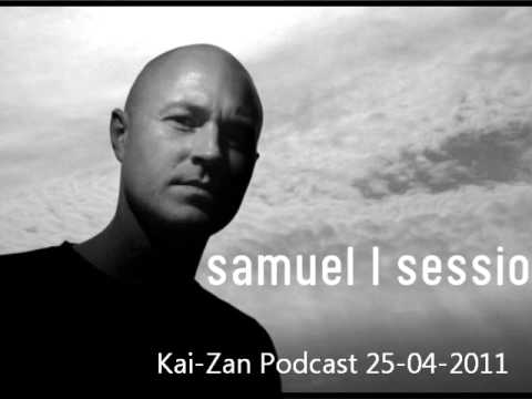 Samuel L Session Kai-Zen Podcast 25.04.2011