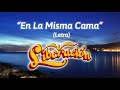 Liberación - En La Misma Cama (Letra/Lyrics)