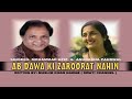 AB DAWA KI ZAROORAT NAHIN ( Singers, Mohammad Aziz & Anuradha Paudwal )