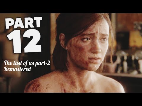 THE LAST OF US PART 2 Remastered Walkthrough Gameplay Part -12 THE TRUTH (FULLGAME)