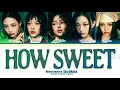NewJeans How Sweet Lyrics 뉴진스 How Sweet 가사 Color Coded Lyrics