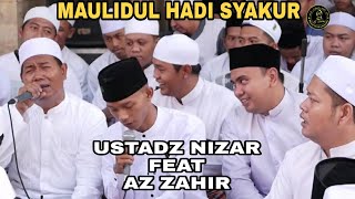 Download lagu AZ ZAHIR FEAT USTADZ NIZAR Vocalis Legendaris_Maulidul Hadi Syakur | Album Terbaru Az zahir mp3