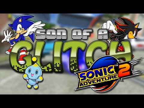 Sonic Adventure 2 Glitches - Son Of A Glitch - Episode 26