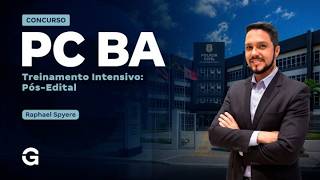 Treinamento Intensivo PC BA - Comum | Noções de Direito Administrativo com Raphael Spyere