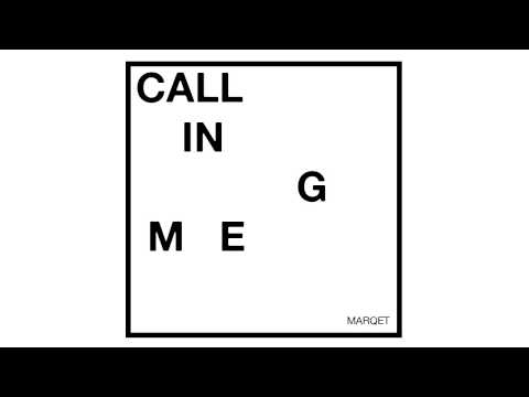 MARQET - MARQET  - Calling me