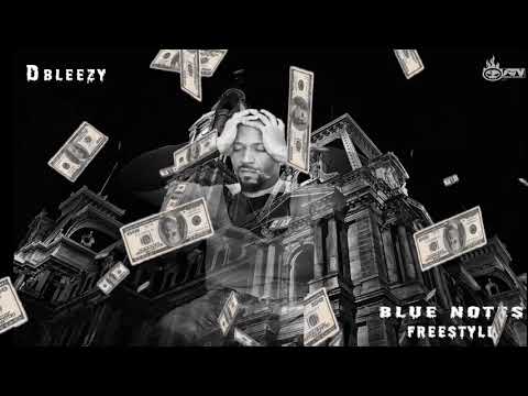 DBleezy   Blue Notes Freestyle